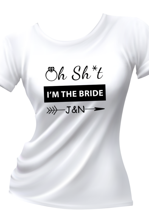 Oh Shit I’m The Bride