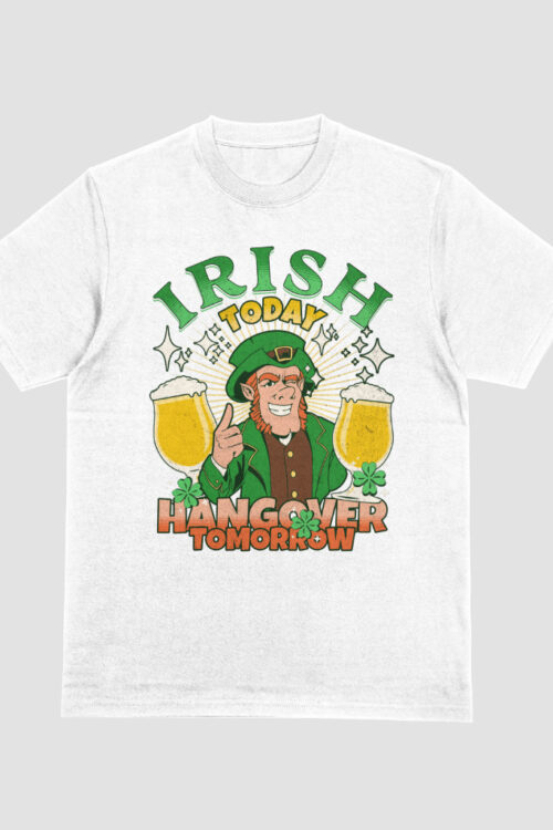 Irish Today Hangover Tomorrow Vintage St Patrick Day T-shirt